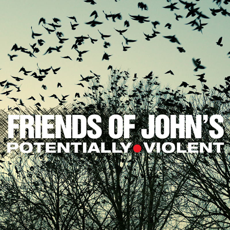 Friends of John's - Potentially Violent EP